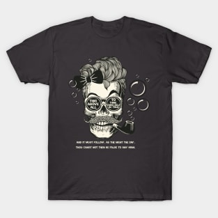 To Thine Own Self. 2 T-Shirt